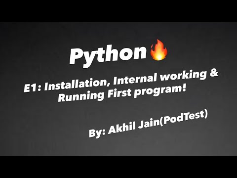 Python Day1🔥: Installations, Internal Working & Running First Program!