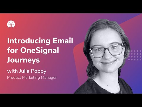 Introducing Email for OneSignal Journeys