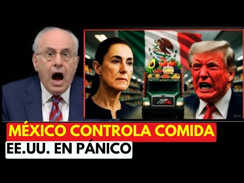 México redefine su papel en la seguridad alimentaria de Norteamérica | Richard Wolff