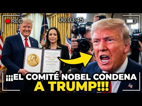 Noticias de última hora: El Comité Nobel contraataca a Trump por robar la medalla