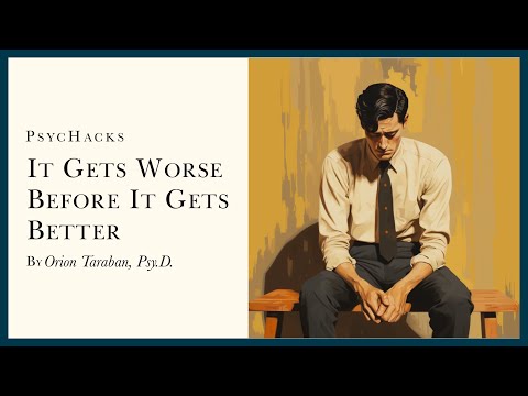 It gets WORSE before it gets BETTER: understanding why change is so difficult