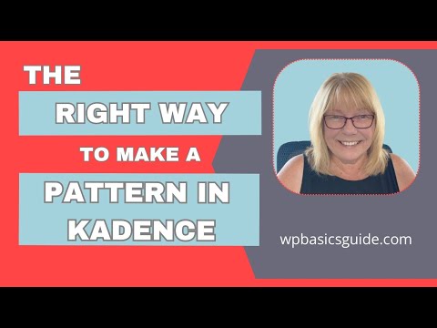 The right way to make a Pattern (Reusable block) in Kadence