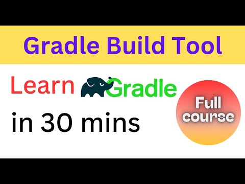 Gradle Build Tool Tutorial : Step By Step Guide