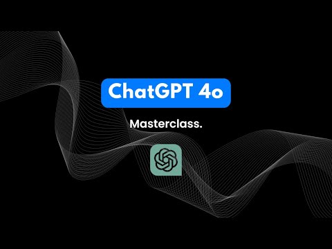 ChatGPT Plus Masterclass: From Beginner to Pro with 4o (Full Tutorial)