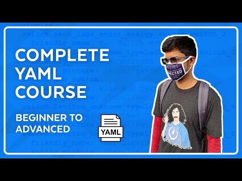 Complete YAML Course - Beginner to Advanced for DevOps and more!
