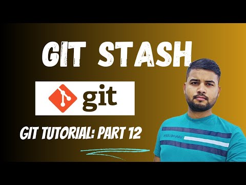 Mastering Git Stash Commands with Use Cases and Examples | Git Tutorial [Hindi] Part 12