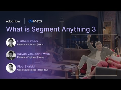 What is Segment Anything 3 (SAM3)? Live Q&A with Meta's Engineers Behind the Model