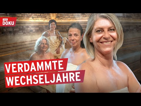 Pubertät rückwärts - verdammte Wechseljahre | Die Frauensauna (1/3) | Doku