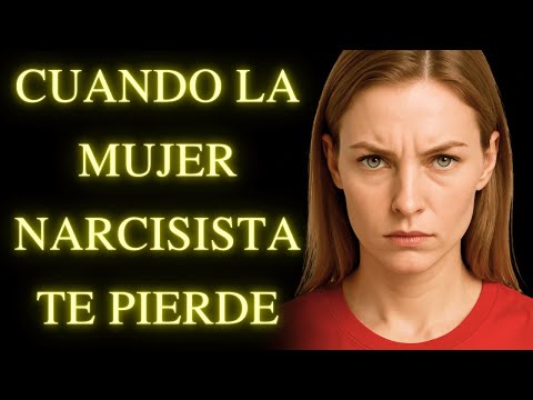 Cómo Cambia la Mujer Narcisista Al Percibir Que Perdió a Quien Realmente la Amaba