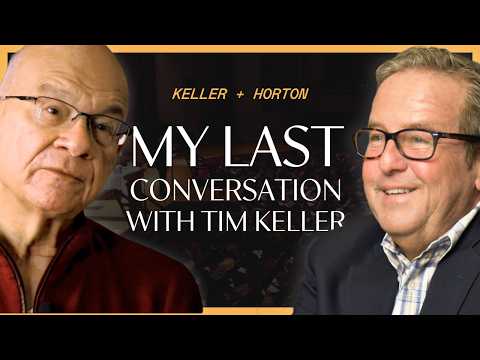 Trusting God in the Face of Death: My Last Conversation with Tim Keller