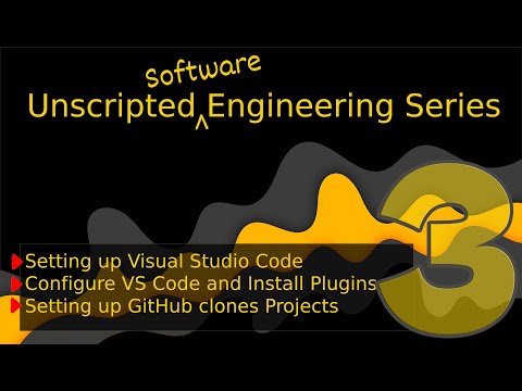 Unscripted Engineering Series: Mastering Visual Studio Code (Part 3)