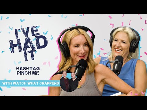 Hashtag Pinch Me with Watch What Crappens