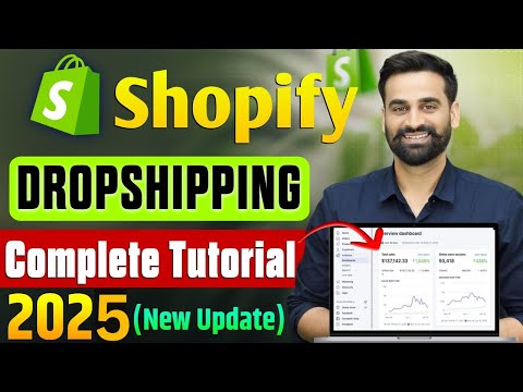 Shopify Dropshipping Complete Tutorial For Beginners 2025