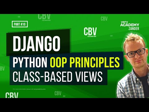 Python OOP for Django Class Based Views Explained - Beginners guide to OOP and using Django Classes