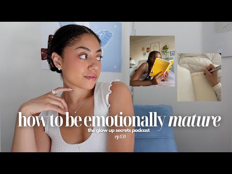 how to be emotionally MATURE 💌 inner child healing, nervous system regulation, triggers & more.. 🎙