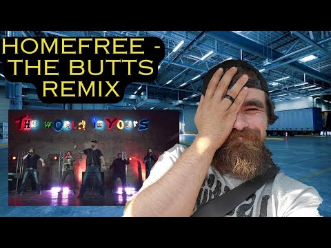 Baby Got Bass! Home Free - Butts Remix BLIND REACTION