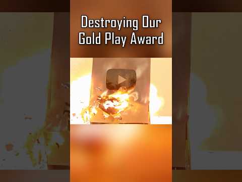 Destroying our Gold Play Award!