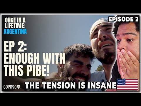 AMERICAN REACTS: Once in A Lifetime by Copa90 Episode 2, ENOUGH OF THIS PIBE!