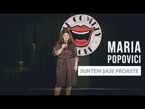 Maria Popovici |  STAND-UP COMEDY | Suntem șase proaste
