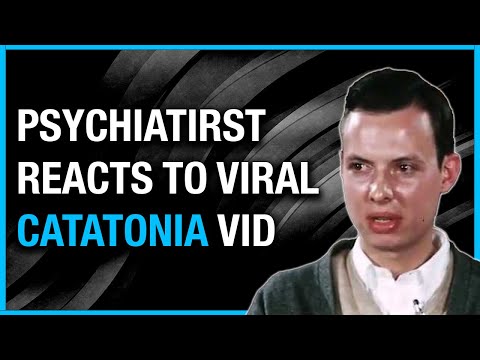 PSYCHIATRIST reacts to viral CATATONIC SCHIZOPHRENIA video