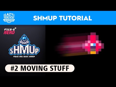 Making a Shmup #2 - Moving Stuff - Pico-8 Hero