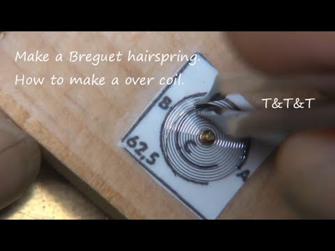 Hairspring③  Making a breguet hairspring. How to make a over coil.　巻き上げヒゲの作成
