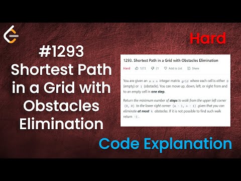 Shortest Path in a Grid with Obstacles Elimination | Live Coding with Explanation | Leetcode - 1293