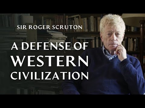 Sir Roger Scruton, “A Thing Called Civilization”