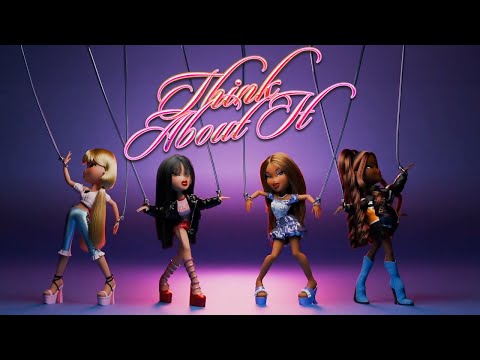Bratz – Think About It (Official Music Video) | BRATZ