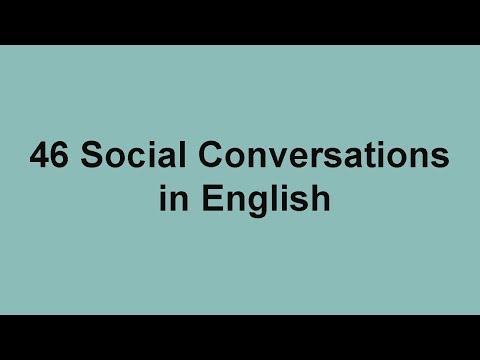 46 Social Conversations in English