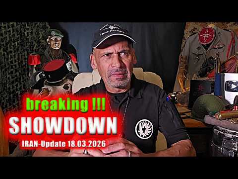 BREAKING NEWS: Das Iran-Update am 18.03.2026!!!