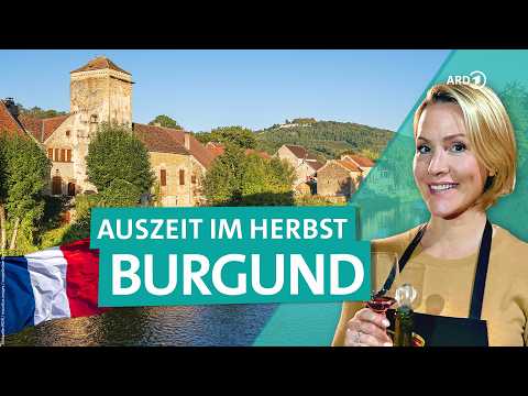 Burgundy: France's gourmet region at its best | ARD Travel
