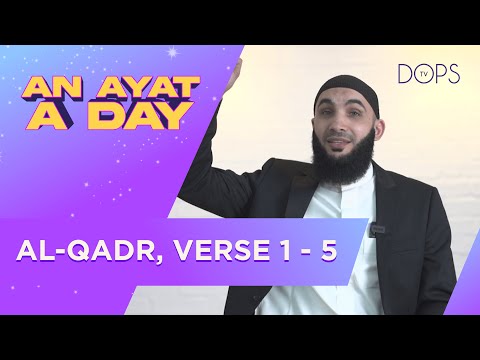 AL-QADR Verse 1-5 | AN AYAT A DAY with Ustadh Najib Ayoubi
