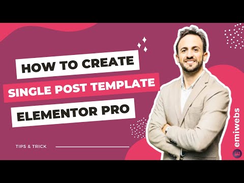 How to create single Post template with Elementor Pro