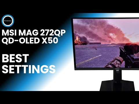 MSI MAG 272QP QD OLED X50 - Best Settings