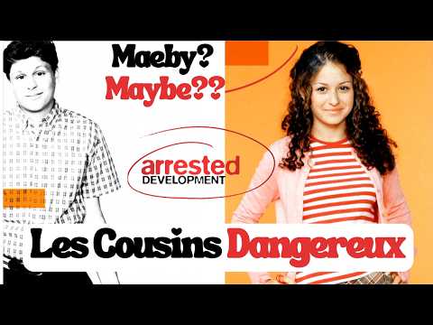 Arrested development: Les cousins dangereux 1. Maeby? Maybe?