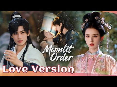 【Love Version 01】 A handsome stepson falls for his spy stepmom | Moonlit Order 锦月令