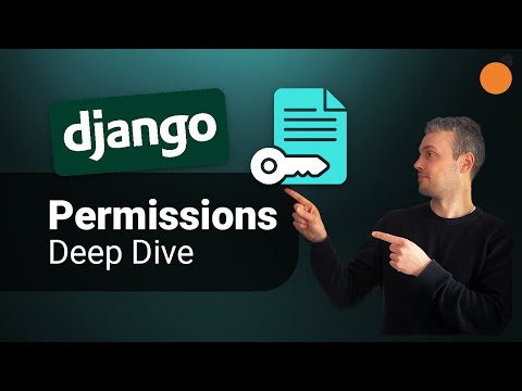 Django Permissions system - deep dive with Users, Groups and Permissions