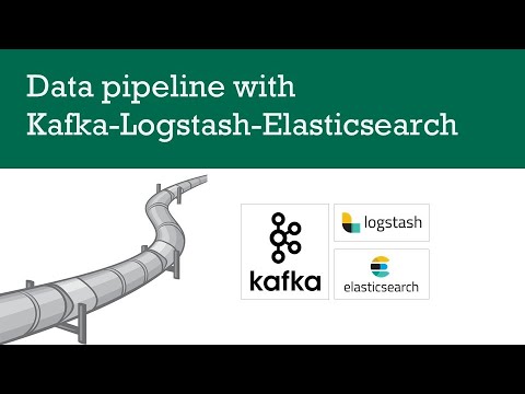 Data pipeline using Kafka - Elasticsearch - Logstash - Kibana | ELK Stack | Kafka