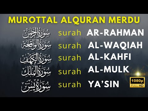 Suara Sangat Merdu | Surat Al Waqiah, Al Kahfi, Ar Rahman, Al Mulk, Yasin Buat Hati Lebih tenang