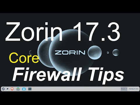 Zorin 17.3 - Core - Firewall Tips.