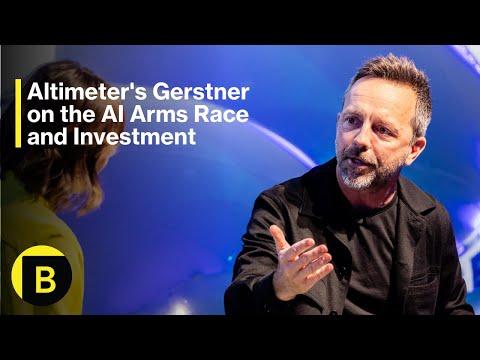 Altimeter's Gerstner on the AI Arms Race and Investment