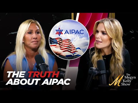 The Truth About AIPAC and the Israel Lobby's Power in Washington, with Rep. Marjorie Taylor Greene
