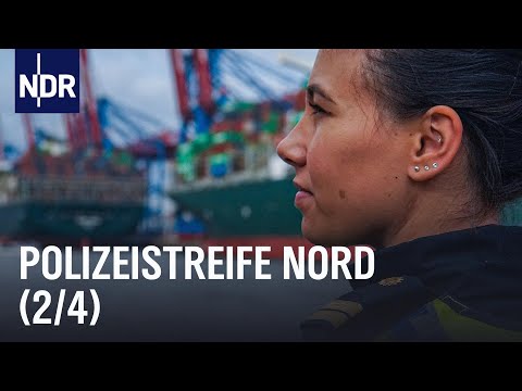 Polizeistreife Nord (S01/E02) | Die Nordreportage | NDR Doku