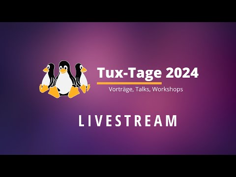 Tux-Tage 2024 (Raum B)