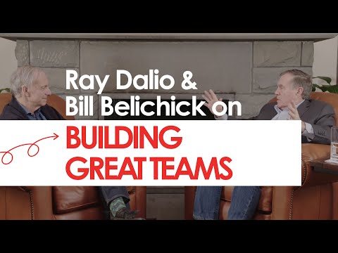 Ray Dalio & Bill Belichick on Building Great Teams