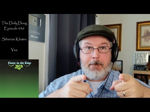 Classical Composer REACTION & ANALYSIS to Siberian Khatru (Yes) | The Daily Doug (Episode 430)