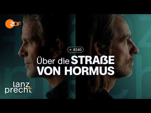 Videopodcast: Iran: Krieg, Macht und Märkte | Lanz + Precht, Folge 240