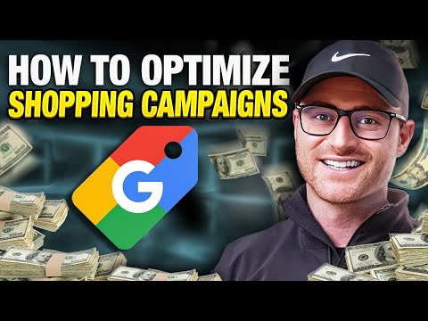 The RIGHT Way to Optimize Google Shopping Campaigns | Step-by-Step Tutorial