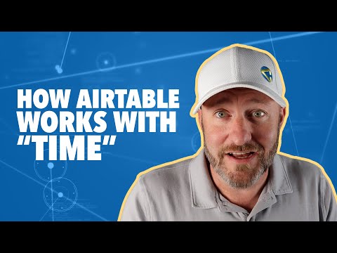 How Airtable "Thinks About" Time